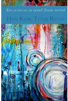 Brave New Books Een leven na de dood? Zeker weten! - (ISBN:9789402121544)