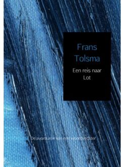 Brave New Books Een Reis Naar Lot - Frans Tolsma