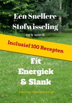 Brave New Books Een snellere stofwisseling en u wordt fit, energiek & slank