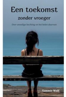 Brave New Books Een Toekomst Zonder Vroeger - Sammie Wolf