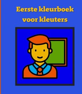 Brave New Books Eerste Kleurboek Voor Kleuters :: Naar Het Eerste Leerjaar - Mieke Stevens