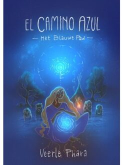 Brave New Books El Camino Azul - Veerle Phara