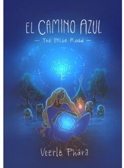 Brave New Books El Camino Azul - Veerle Phara