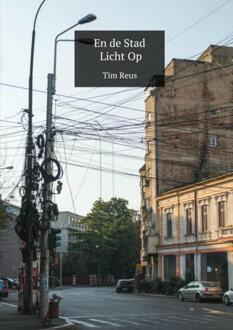 Brave New Books En de stad licht op - Boek Tim Reus (9402167544)