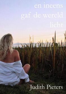 Brave New Books En Ineens Gaf De Wereld Licht - Judith Pieters