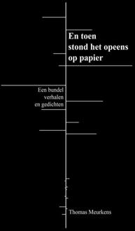 Brave New Books En toen stond het opeens op papier - Boek Thomas Meurkens (9402110143)