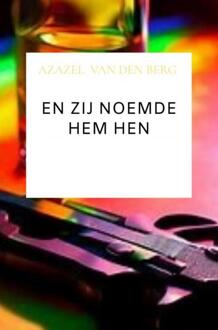 Brave New Books En Zij Noemde Hem Hen - Azazel Van den Berg