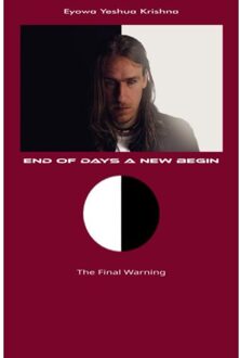 Brave New Books End Of Days A New Begin (Compact Version) - Eyowa Yeshua Krishna