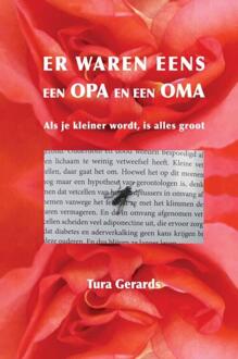 Brave New Books Er Waren Eens Een Opa En Een Oma - Tura Gerards