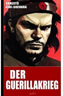 Brave New Books Ernesto Che Guevara: Der Guerillakrieg - Ernesto Che Guevara