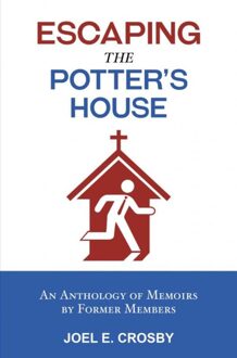 Brave New Books Escaping the Potter's House - Joel E. Crosby - ebook