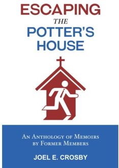Brave New Books Escaping The Potter's House - Joel E. Crosby
