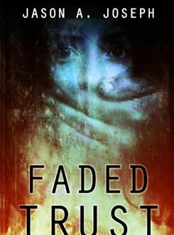 Brave New Books Faded trust - eBook Jason Joseph (9402116451)