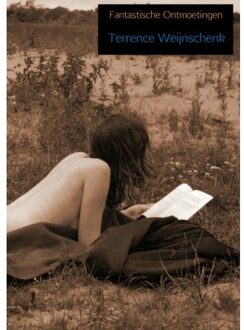 Brave New Books Fantastische Ontmoetingen - Boek Terrence Weijnschenk (9402115471)