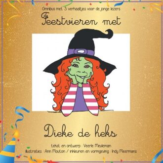 Brave New Books Feestvieren met Dieke de heks - Boek Veerle Meuleman (9402175946)