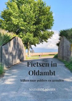 Brave New Books Fietsen in Oldambt - Mathilde Maijer - ebook