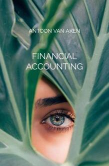 Brave New Books Financial Accounting - Antoon Van Aken