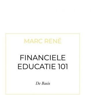 Brave New Books Financiele Educatie 101 - Marc René