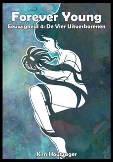 Brave New Books Forever Young Eeuwigheid 4 - Kim Houtzager