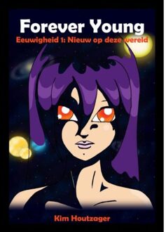Brave New Books Forever Young Eternity 1 - Kim Houtzager