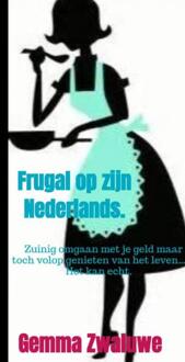 Brave New Books Frugal op zijn Nederlands.