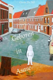 Brave New Books Geboren in Asase - Boek Greta de Nil (9402131361)