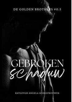 Brave New Books Gebroken Schaduw - Kayleygh Angela Scheepbouwer