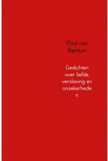 Brave New Books Gedichten over liefde, verslaving en onzekerheden - Boek Paul van Bentum (9402172157)