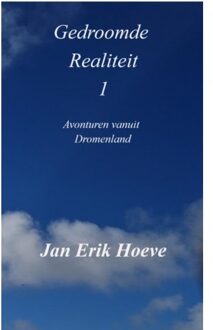 Brave New Books Gedroomde Realiteit 1 - Jan Erik Hoeve