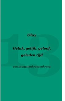 Brave New Books Geluk, Gelijk, Geloof, Geleden Tijd - Olax .