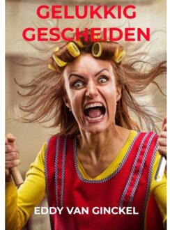 Brave New Books Gelukkig Gescheiden - Eddy Van Ginckel
