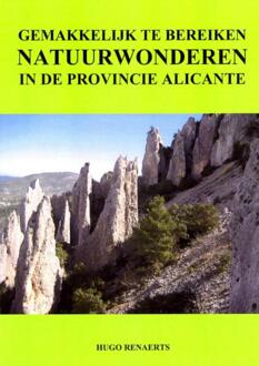 Brave New Books Gemakkelijk te bereiken natuurwonderen in de provincie Alicante