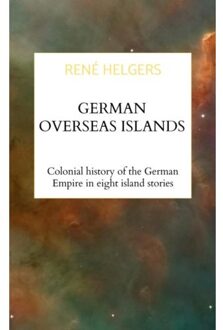 Brave New Books German Overseas Islands - René Helgers