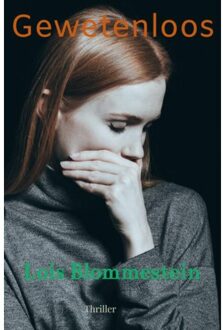 Brave New Books Gewetenloos - Lois Blommestein