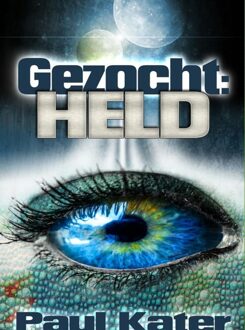 Brave New Books Gezocht: held - eBook Paul Kater (9402118799)