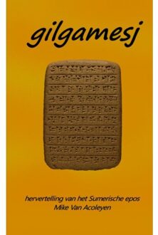 Brave New Books Gilgamesj - Mike Van Acoleyen