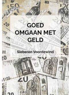 Brave New Books Goed Omgaan Met Geld - (ISBN:9789464182613)