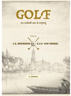 Brave New Books Golf: Een Zoektocht Naar De Oorsprong - (ISBN:9789402130362)