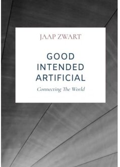 Brave New Books Good Intended Artificial Intelligence - Jaap Zwart