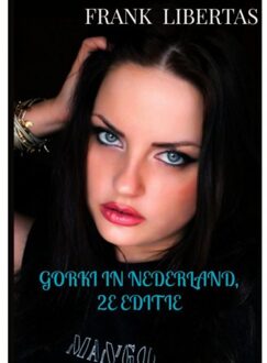Brave New Books Gorki In Nederland, 2e Editie - Frank Libertas