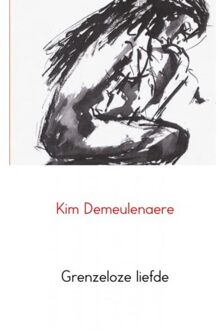 Brave New Books Grenzeloze Liefde - Kim Demeulenaere