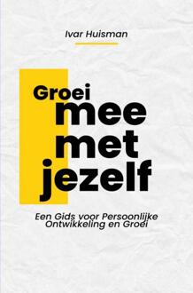 Brave New Books Groei mee met jezelf - Ivar Huisman - ebook