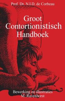 Brave New Books Groot contortionistisch handboek - Boek N.I.D De Corbeau (9402172726)
