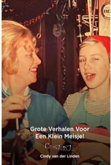 Brave New Books Grote Verhalen Voor Een Klein Meisje! - Cindy Van der Linden