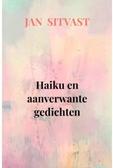 Brave New Books Haiku En Aanverwante Gedichten - Jan Sitvast