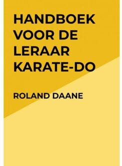 Brave New Books Handboek Voor De Leraar Karate-Do - Roland Daane