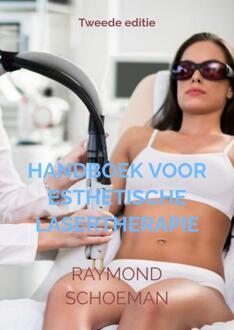 Brave New Books Handboek Voor Esthetische Lasertherapie. - Raymond Schoeman