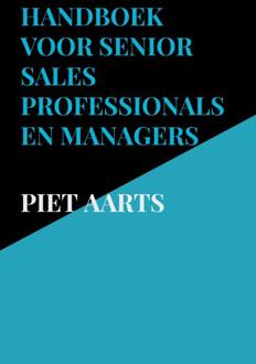 Brave New Books Handboek Voor Senior Sales Professionals En Managers - Piet Aarts