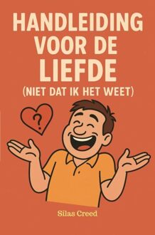 Brave New Books Handleiding voor de liefde - Silas Creed - ebook