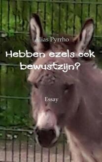 Brave New Books Hebben ezels ook bewustzijn? - Boek Alias Pyrrho (9402162321)